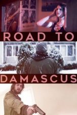 Nonton film Streaming Road to Damascus (2021) subtitle Bahasa Indonesia