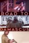 Nonton film Streaming Road to Damascus (2021) subtitle Bahasa Indonesia