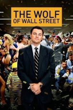 Nonton film Streaming The Wolf of Wall Street (2013) subtitle Bahasa Indonesia