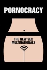 Nonton film Streaming Pornocracy: The New Sex Multinationals (2017) subtitle Bahasa Indonesia