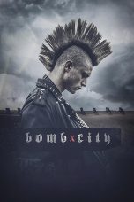 Nonton film Streaming Bomb City (2017) subtitle Bahasa Indonesia