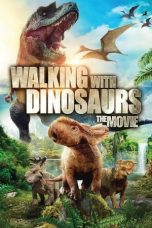 Nonton film Streaming Walking with Dinosaurs (2013) subtitle Bahasa Indonesia