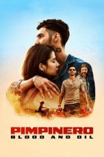 Nonton film Streaming Pimpinero: Blood and Oil (2024) subtitle Bahasa Indonesia