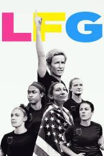 Nonton film Streaming LFG (2021) subtitle Bahasa Indonesia