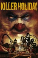 Nonton film Streaming Killer Holiday (2013) subtitle Bahasa Indonesia