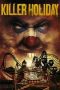 Nonton film Streaming Killer Holiday (2013) subtitle Bahasa Indonesia