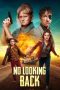 Nonton film Streaming No Looking Back (2022) subtitle Bahasa Indonesia