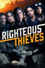 Nonton film Streaming Righteous Thieves (2023) subtitle Bahasa Indonesia