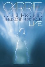 Nonton film Streaming Carrie Underwood: The Blown Away Tour Live (2013) subtitle Bahasa Indonesia