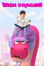 Nonton film Streaming Wish Dragon (2021) subtitle Bahasa Indonesia