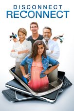 Nonton film Streaming Disconnect. Reconnect (2013) subtitle Bahasa Indonesia