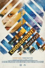 Nonton film Streaming Crosspoint (2024) subtitle Bahasa Indonesia