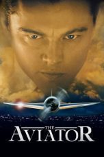 Nonton film Streaming The Aviator (2004) subtitle Bahasa Indonesia