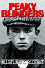 Nonton film Streaming Peaky Blinders: The True Story (2016) subtitle Bahasa Indonesia