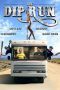 Nonton film Streaming The Dip Run (2018) subtitle Bahasa Indonesia