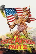 Nonton film Streaming The Toxic Avenger Part II (1989) subtitle Bahasa Indonesia