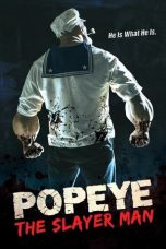 Nonton film Streaming Popeye the Slayer Man (2025) subtitle Bahasa Indonesia