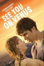 Nonton film Streaming See You on Venus (2023) subtitle Bahasa Indonesia