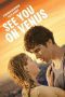 Nonton film Streaming See You on Venus (2023) subtitle Bahasa Indonesia