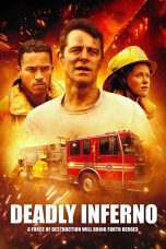 Nonton film Streaming Deadly Inferno (2016) subtitle Bahasa Indonesia