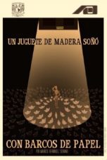 Nonton film Streaming A Wooden Toy Dreamed of Paper Boats (2022) subtitle Bahasa Indonesia
