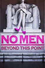 Nonton film Streaming No Men Beyond This Point (2015) subtitle Bahasa Indonesia