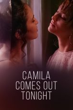 Nonton film Streaming Camila Comes Out Tonight (2022) subtitle Bahasa Indonesia
