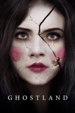 Nonton film Streaming Ghostland (2018) subtitle Bahasa Indonesia