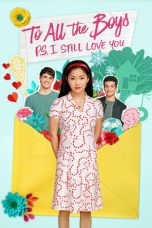 Nonton film Streaming To All the Boys: P.S. I Still Love You (2020) subtitle Bahasa Indonesia