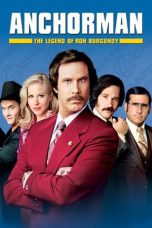 Nonton film Streaming Anchorman: The Legend of Ron Burgundy (2004) subtitle Bahasa Indonesia