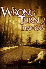 Nonton film Streaming Wrong Turn 2: Dead End (2007) subtitle Bahasa Indonesia