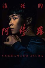 Nonton film Streaming Goddamned Asura (2022) subtitle Bahasa Indonesia