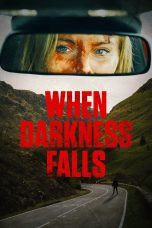 Nonton film Streaming When Darkness Falls (2022) subtitle Bahasa Indonesia