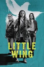 Nonton film Streaming Little Wing (2024) subtitle Bahasa Indonesia