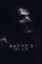 Nonton film Streaming Daddy’s Head (2024) subtitle Bahasa Indonesia