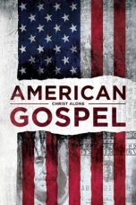 Nonton film Streaming American Gospel: Christ Alone (2018) subtitle Bahasa Indonesia