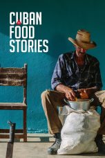 Nonton film Streaming Cuban Food Stories (2018) subtitle Bahasa Indonesia