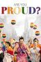 Nonton film Streaming Are You Proud? (2019) subtitle Bahasa Indonesia