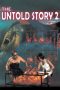 Nonton film Streaming The Untold Story 2 (1998) subtitle Bahasa Indonesia