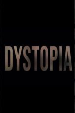 Nonton film Streaming DYSTOPIA (2024) subtitle Bahasa Indonesia