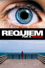 Nonton film Streaming Requiem for a Dream (2000) subtitle Bahasa Indonesia