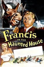 Nonton film Streaming Francis in the Haunted House (1956) subtitle Bahasa Indonesia
