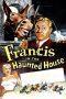 Nonton film Streaming Francis in the Haunted House (1956) subtitle Bahasa Indonesia