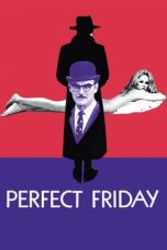 Nonton film Streaming Perfect Friday (1970) subtitle Bahasa Indonesia