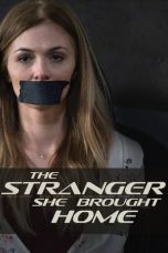 Nonton film Streaming The Stranger She Brought Home (2021) subtitle Bahasa Indonesia