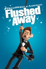 Nonton film Streaming Flushed Away (2006) subtitle Bahasa Indonesia