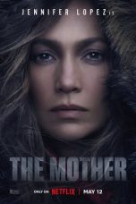 Nonton film Streaming The Mother (2023) subtitle Bahasa Indonesia