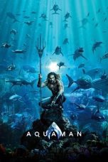 Nonton film Streaming Aquaman (2018) subtitle Bahasa Indonesia