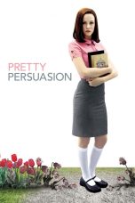 Nonton film Streaming Pretty Persuasion (2005) subtitle Bahasa Indonesia