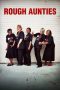 Nonton film Streaming Rough Aunties (2008) subtitle Bahasa Indonesia